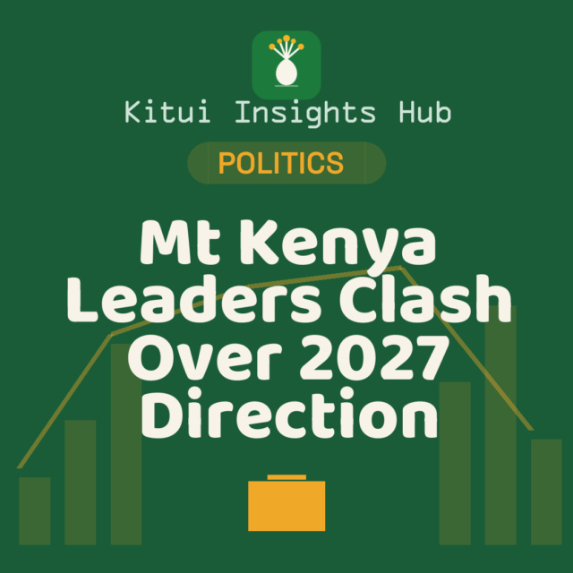 Mt Kenya Leaders Clash Over 2027 Direction