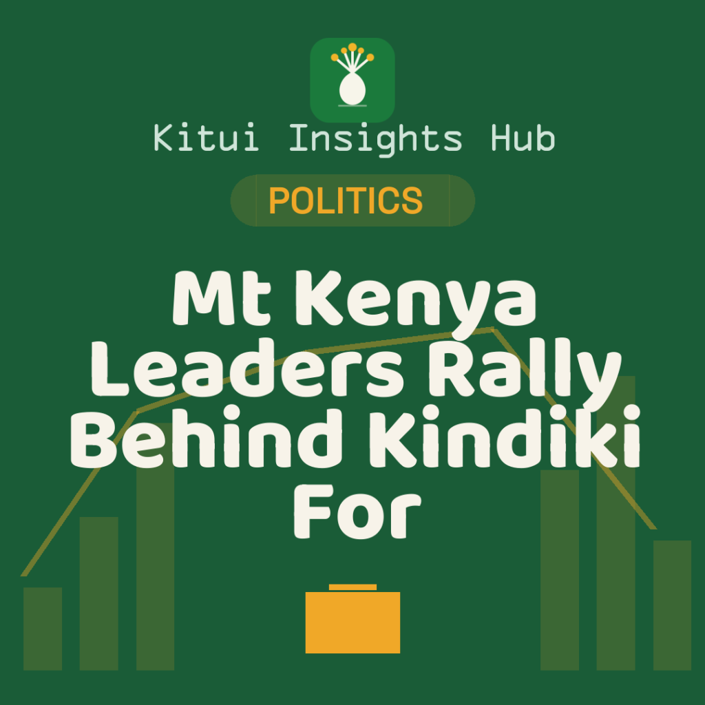 Mt Kenya Leaders Rally Behind Kindiki For 2027