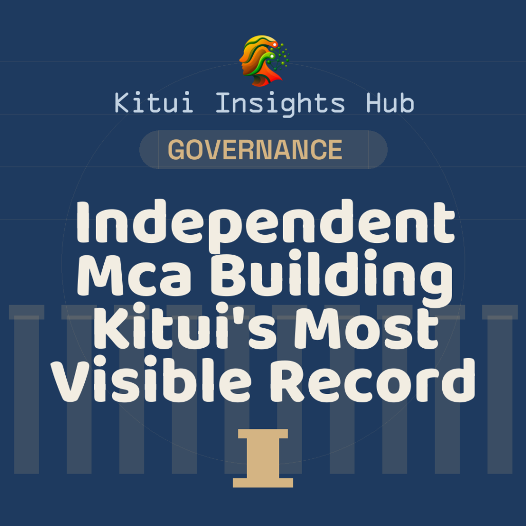 Independent MCA Building Kitui's Most Visible Record