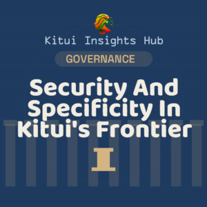 Security And Specificity In Kitui's Frontier